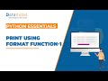 Print Using a Format Function Part 1 | Python Essentials
