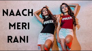 Naach Meri Rani | YouTube Shorts | ft Guru Randhawa | Sharmasisters | Tanya sharma | Kritika Sharma
