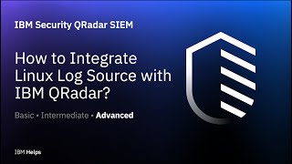 QRadar : How to Integrate Linux Log Source with IBM QRadar?