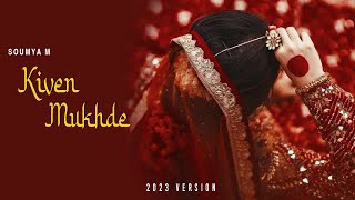 Kiven Mukhde - Soumya M | Tere Jeya Hor Disda | Nusrat Fateh Ali Khan | Trending 2023