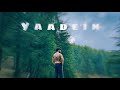 SΛHIL - YAADEIN | (OFFICIAL MUSIC VIDEO)