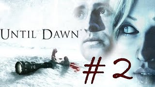 Until Dawn BLIND Playthrough - Part 2 - Sam Kills Everyone Ending Reaction (Walkthrough Gameplay)