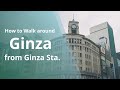 How to walk around Ginza from Ginza Station (Tokyo Travel Guide)