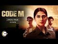 Code M | Official Trailer Out | Jennifer Winget | Rajat Kapoor | Tanuj Virwani | ALTBalaji | ZEE5