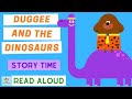 Duggee and The Dinosaurs | Story Time for Kids with One More Book