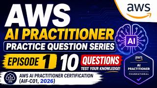 AWS AI Practitioner Certification 2026 | 10 Exam-Style Practice Questions | Episode 1 | Coding Hives
