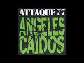 attaque 77 porque te vas... official audio