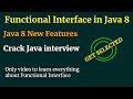 Functional Interface In Java8 Explained | Java Interview Questions and Answers