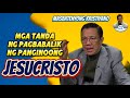 MGA PALATANDAAN NG PAGBABALIK NG PANGINOON JESUCRISTO #broelisoriano #angdatingdaan