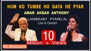 Hum Ko Tumse Ho Gaya He Pyar | Conducted By Sh Pyarelalji |  Sarrika Singh Live