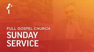 Full Gospel Church - Sunday Service -2/9/25