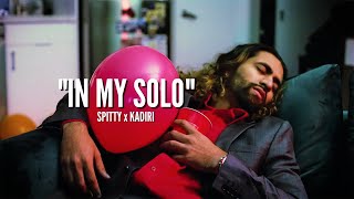 Spitty - In My Solo ft. Kadiri (Official Music Video)