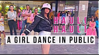 Dance in Public  | Hauli Hauli | Akanksha Sharma
