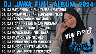 DJ JAWA TERBARU 2024 FULLBASS - DJ MATURNUWUN PUN TANSAH MAYUNGI🎶DJ NRESNANI FULL ALBUM VIRAL 2024