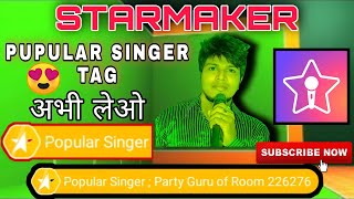 Starmaker popular singer tag free || How to become a popular singer and party guru in starmaker ||