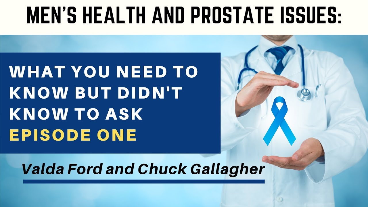 Men's Health And Prostate Issues #1 - Intro To Prostate Cancer - YouTube