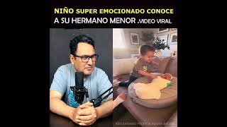 Niño conoce a su hermano menor super emocionado