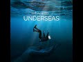 underseas feat. gds