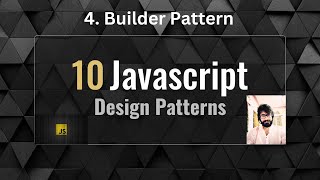 4. Builder Pattern ( System Design - JAVASCRIPT )
