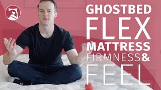 GhostBed Flex - Firmness And Feel