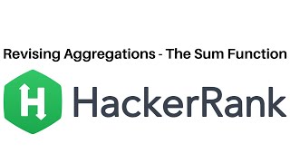 Revising Aggregations -The Sum Function using MS SQL Server | HackerRank