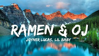 Joyner Lucas, Lil baby - Ramen & OJ (Lyrics) (QHD)