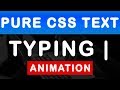 Text Typing Animation Effect using HTML/CSS [No JavaScript] [with SOURCE CODE]
