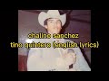 chalino sanchez tino quintero (english lyrics)