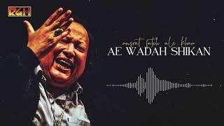 Ae Wadah Shikan | Ustad Nusrat Fateh Ali Khan | RGH | HD Video