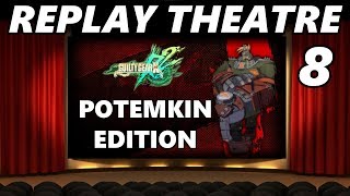 GGXrdR2.0 - Replay Theatre, Potemkin Edition