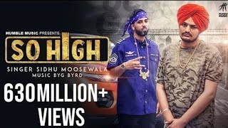 So High | Official Music Video | Sidhu Moose Wala ft. BYG BYRD | #sidhumoosewala #bigbyrd #song