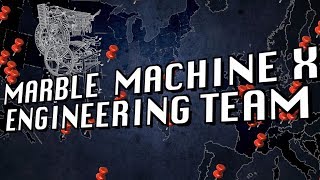 The Marble Machine X Engineering Team 2019 - Marble Machine X #63