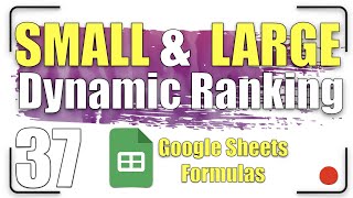 SMALL & LARGE functions - Dynamic Ranking | Google Sheets Formulas 37
