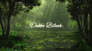 Dukkho Bilash- #viral #song #trending #spotify #instagram