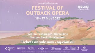 Opera Queensland presents Festival Of Outback Opera 2022