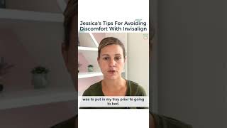 Jessica's Tips For Avoiding Discomfort With Invisalign