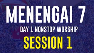 MENENGAI 7 NONSTOP WORSHIP DAY 1( SESSION 1)