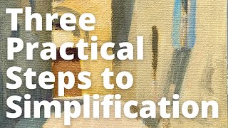 Three Practical Steps to Simplification