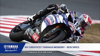 My Greatest Yamaha Memory - Ben Spies