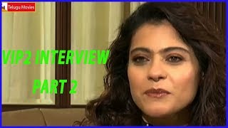 VIP 2 Team Interview Part 2 |  Dhanush | Kajol | Soundarya Rajinikanth | VIP 2 Telugu Movie