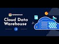 Cloud Data Warehouse