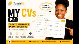 How to Manage Your CVs in TouchUp | My CVs Pt. 1