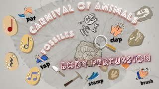 Carnival of Animals fossils │ Body Percussion Rhythm play along Saint saens 動物狂歡節 化石 聖桑