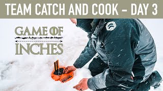 Game Of Inches - Ice Fishing Competition - Team Catch And Cook - Day 3