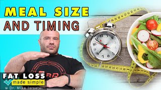 Choosing Meal Size and Timing | Fat Loss Dieting Made Simple #4