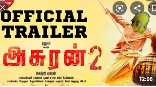 Asuran 2 Dhanush Official Tamil Movie Trailer Budgies Version
