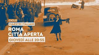 Roma città aperta, con Anna Magnani e Aldo Fabrizi - Giovedì 18 maggio ore 20.55 su Tv2000