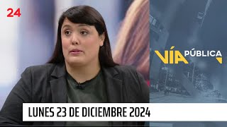 Vía Pública - Lunes 23 de diciembre 2024 | 24 Horas TVN Chile