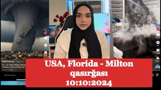 USA, Florida - Milton qasırğası. 100 ilin ən güclü və dağıdıcı qasırğalarından😳😱