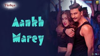 Aankh Marey - Türkçe Alt Yazılı | Simmba